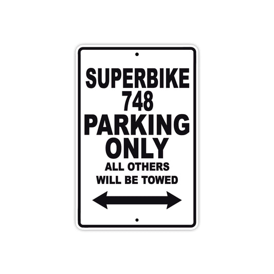 Ducati Superbike 748 Parking Only All Others Will Be Towed Aluminum Decor Garage Sign