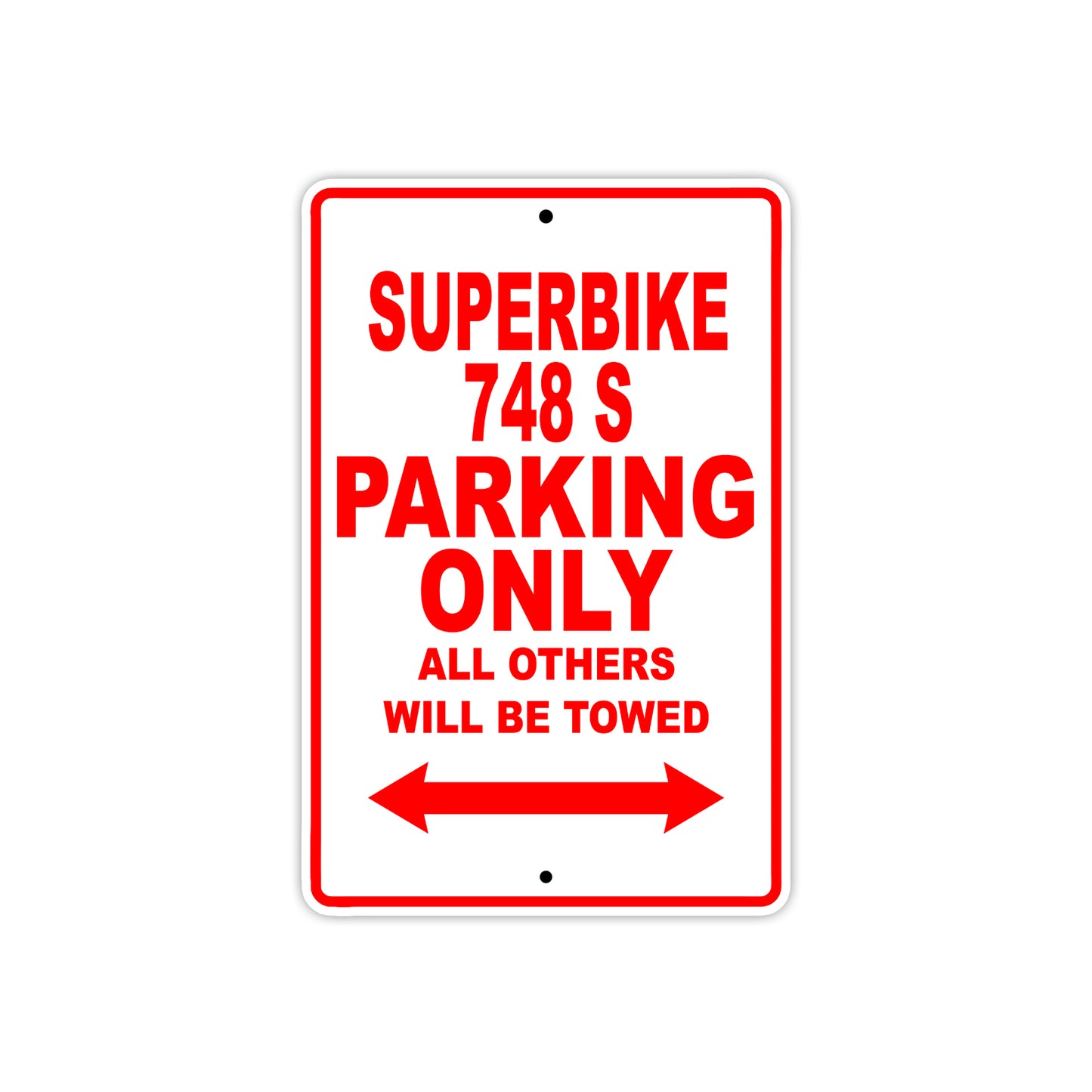 Ducati Superbike 748 S Parking Only All Others Will Be Towed Aluminum Decor Garage Sign