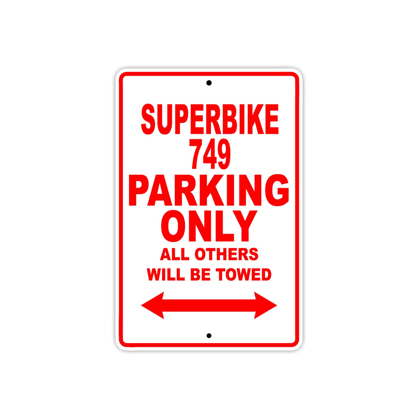 Ducati Superbike 749 Parking Only All Others Will Be Towed Aluminum Decor Garage Sign