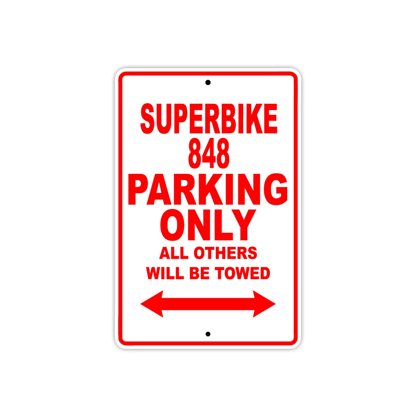 Ducati Superbike 848 Parking Only All Others Will Be Towed Aluminum Decor Garage Sign