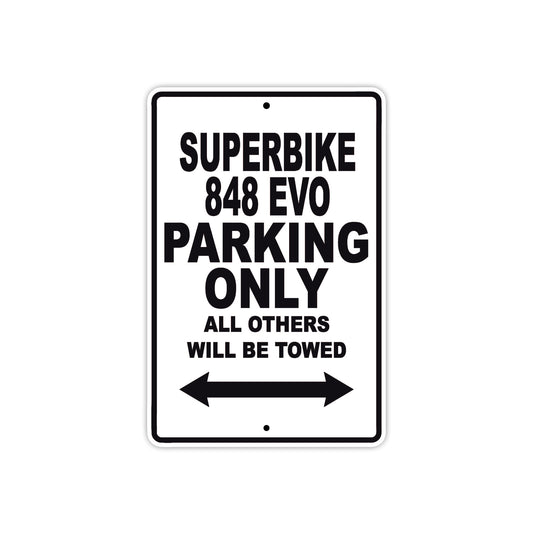 Ducati Superbike 848 EVO Parking Only All Others Will Be Towed Aluminum Decor Garage Sign