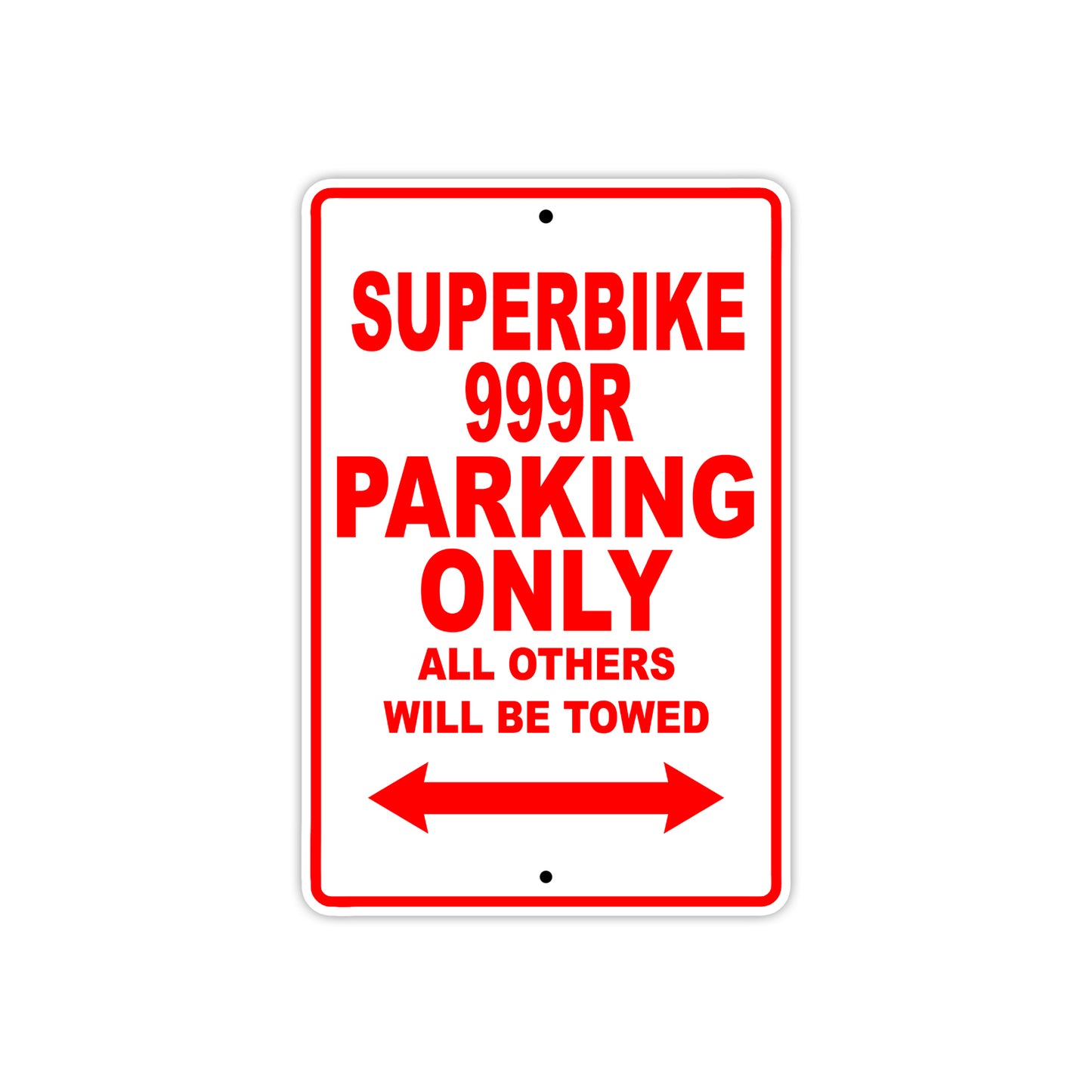 Ducati Superbike 999 R Parking Only All Others Will Be Towed Aluminum Decor Garage Sign