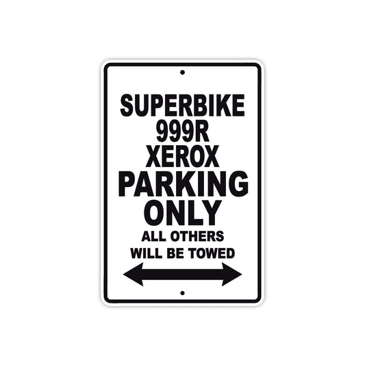 Ducati Superbike 999 R Xerox Parking Only All Others Will Be Towed Aluminum Decor Garage Sign