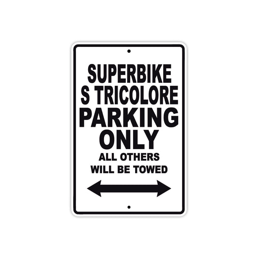 Ducati Superbike S tricolore Parking Only All Others Will Be Towed Aluminum Decor Garage Sign