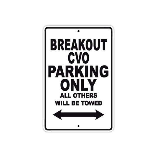 Harley Davidson Break Out CVO Parking Only All Others Will Be Towed Aluminum Decor Garage Sign