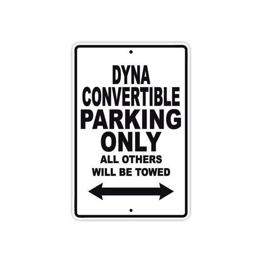 Harley Davidson Dyna Convertible Parking Only All Others Will Be Towed Aluminum Decor Garage Sign