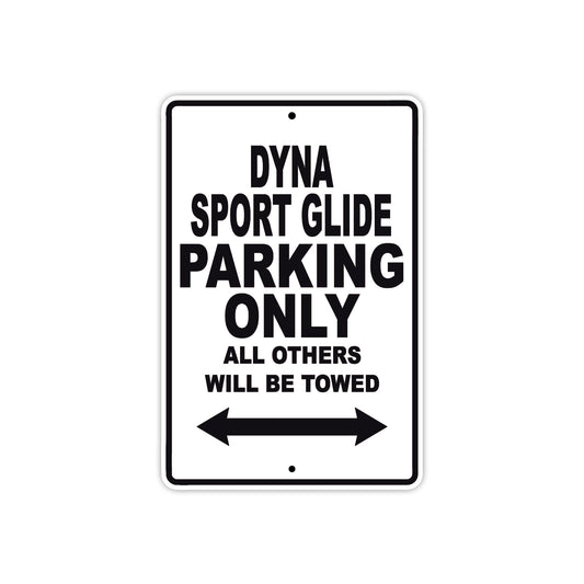 Harley Davidson Dyna Sport Glide Parking Only All Others Will Be Towed Aluminum Decor Garage Sign