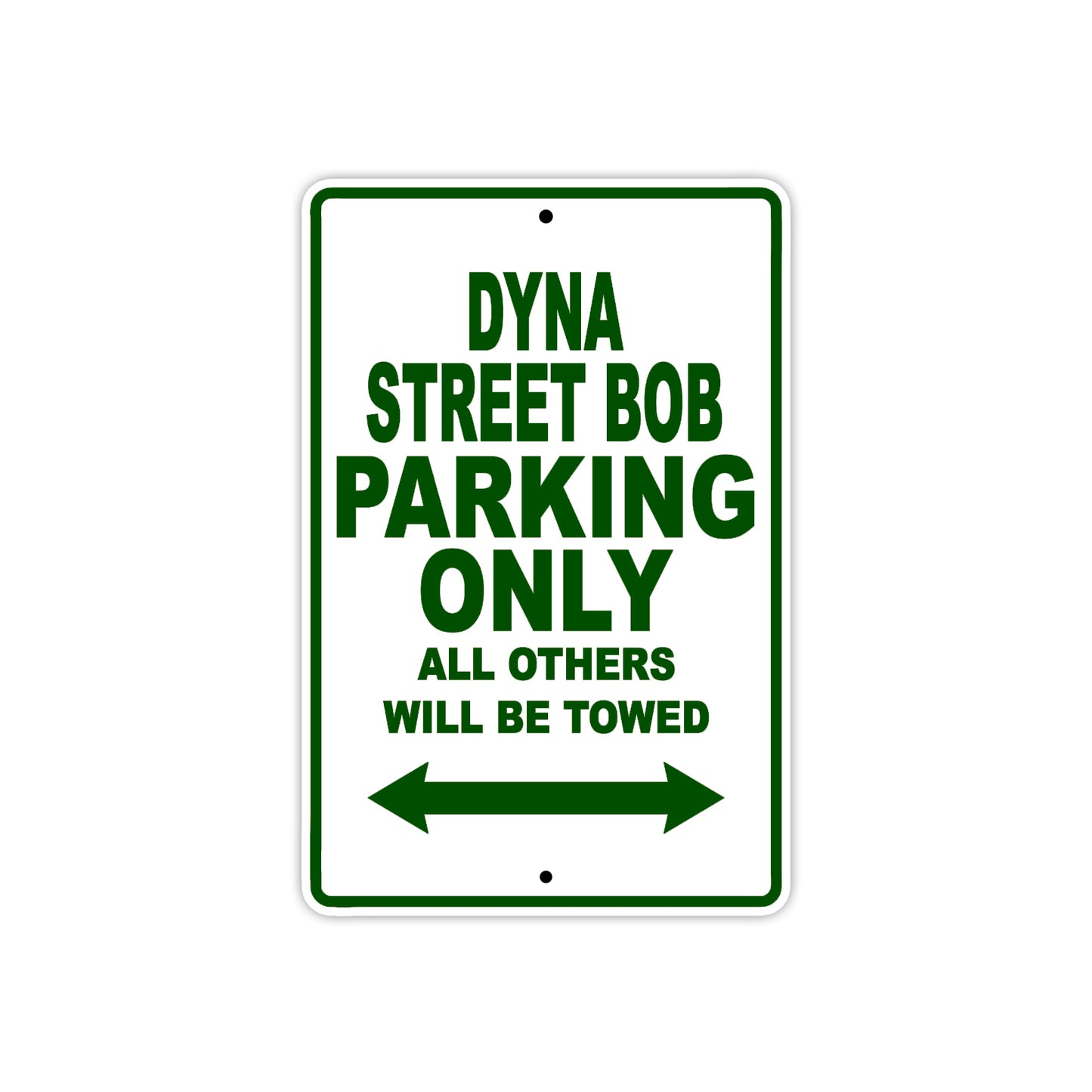 Harley Davidson Dyna Street Bob Parking Only All Others Will Be Towed Aluminum Decor Garage Sign