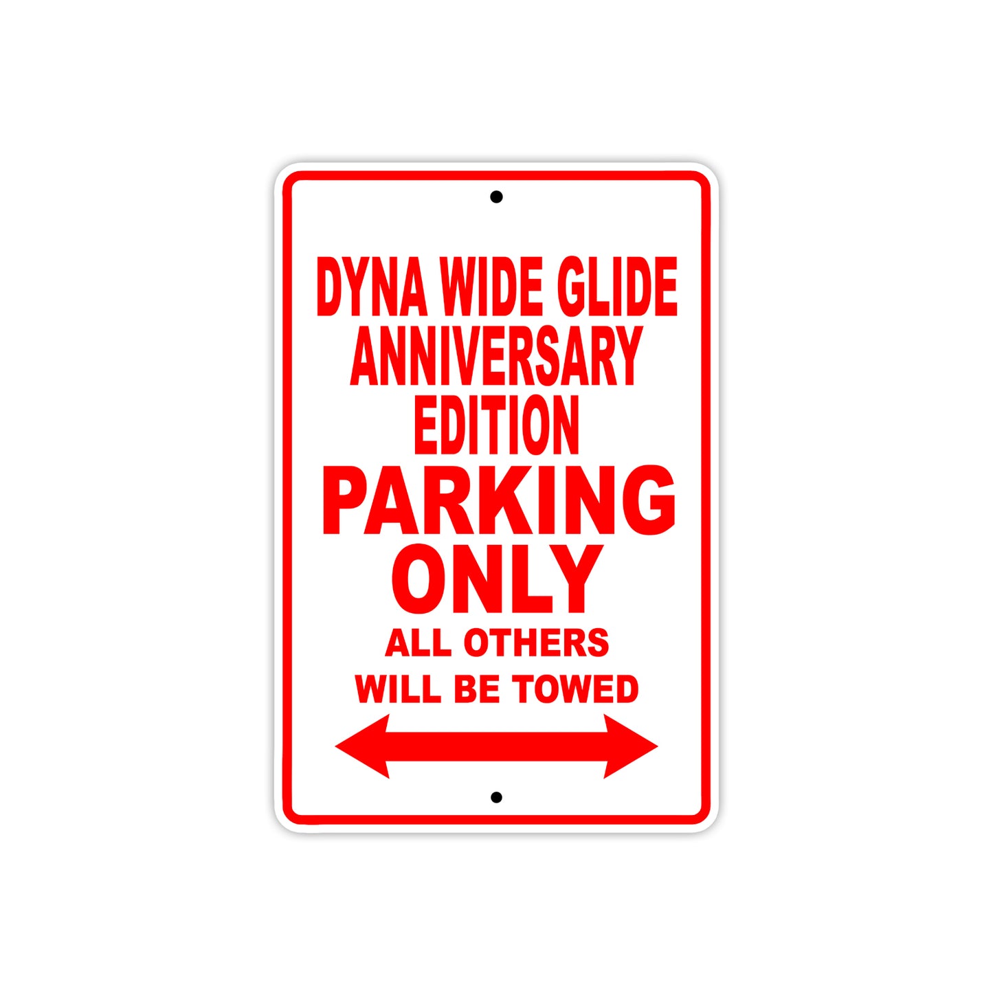 Harley Davidson Dyna Wide Glide Anniversary Edition Parking Only All Others Will Be Towed Aluminum Decor Garage Sign