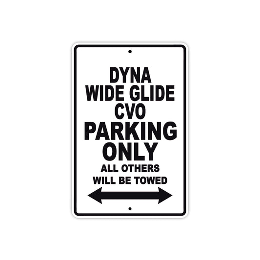 Harley Davidson Dyna Wide Glide CVO Parking Only All Others Will Be Towed Aluminum Decor Garage Sign