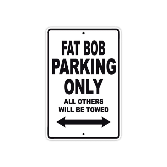 Harley Davidson Fat Bob Parking Only All Others Will Be Towed Aluminum Decor Garage Sign