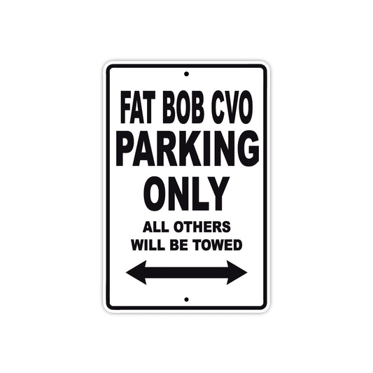 Harley Davidson Fat Bob CVO Parking Only All Others Will Be Towed Aluminum Decor Garage Sign