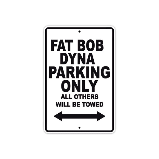 Harley Davidson Fat Bob Dyna Parking Only All Others Will Be Towed Aluminum Decor Garage Sign