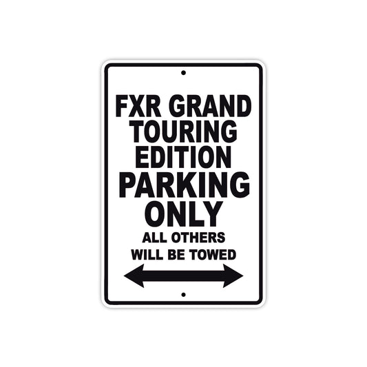 Harley Davidson FXR Grand Touring Edition Parking Only All Others Will Be Towed Aluminum Decor Garage Sign