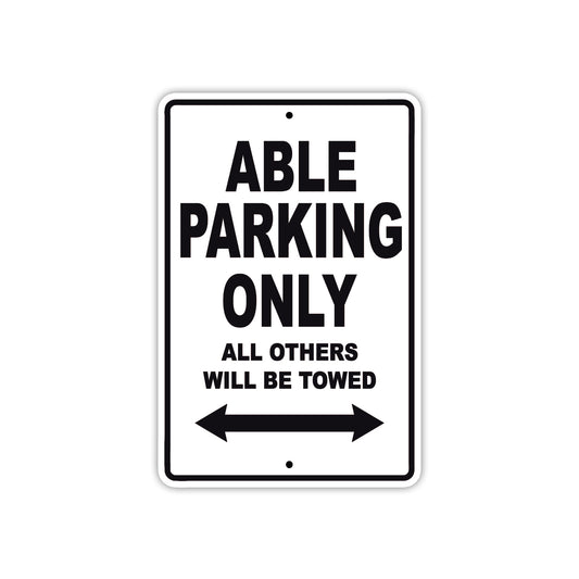 Able Parking Only All Others Will Be Towed Sea Ocean Beach Lake Boat Aluminum Metal Sign Plate