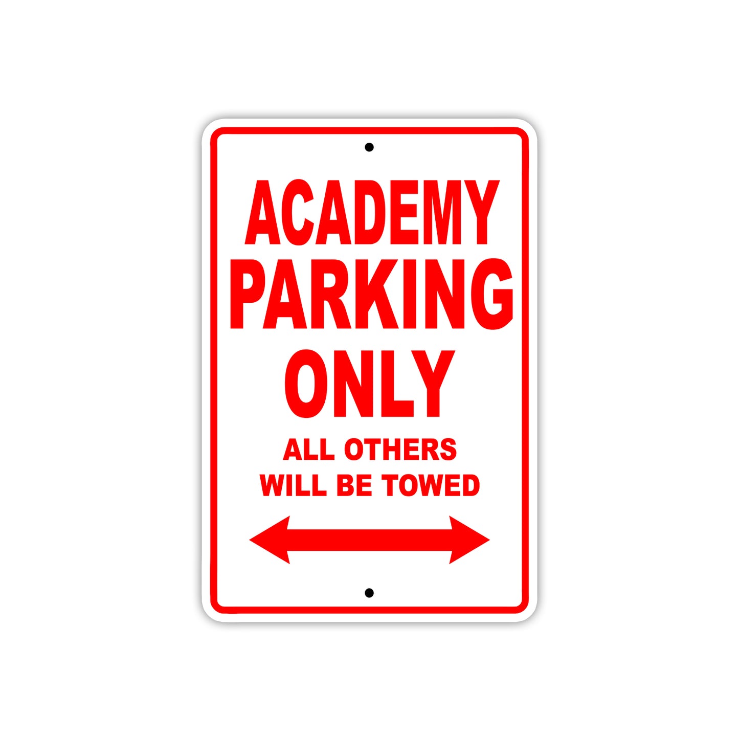 Academy Parking Only All Others Will Be Towed Sea Ocean Beach Lake Boat Aluminum Metal Sign Plate