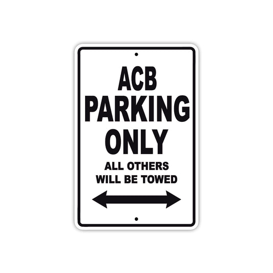 ACB Parking Only All Others Will Be Towed Sea Ocean Beach Lake Boat Aluminum Metal Sign Plate