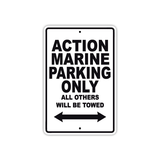 Action Marine Parking Only All Others Will Be Towed Sea Ocean Beach Lake Boat Aluminum Metal Sign Plate