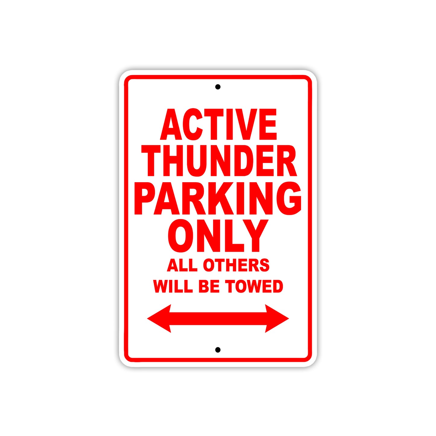 Active Thunder Parking Only All Others Will Be Towed Sea Ocean Beach Lake Boat Aluminum Metal Sign Plate