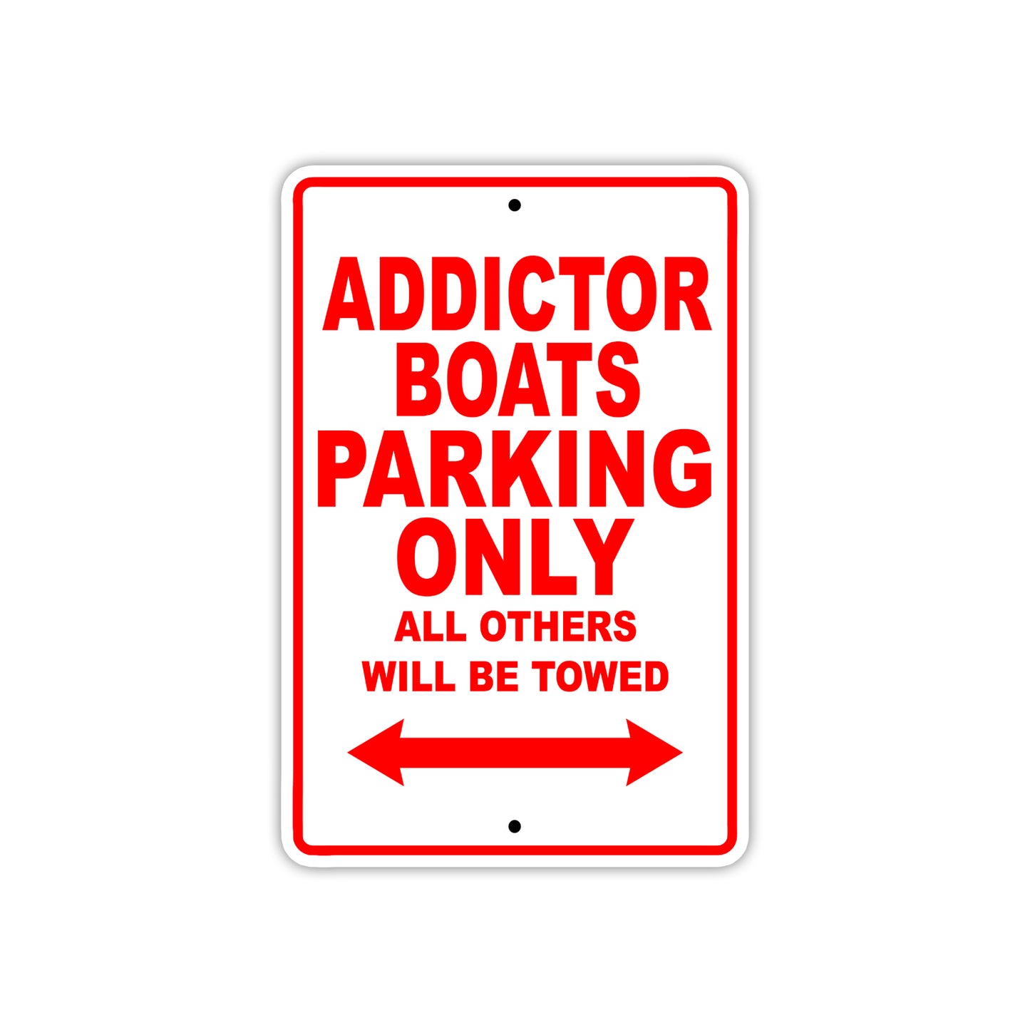 Addictor Boats Parking Only All Others Will Be Towed Sea Ocean Beach Lake Boat Aluminum Metal Sign Plate