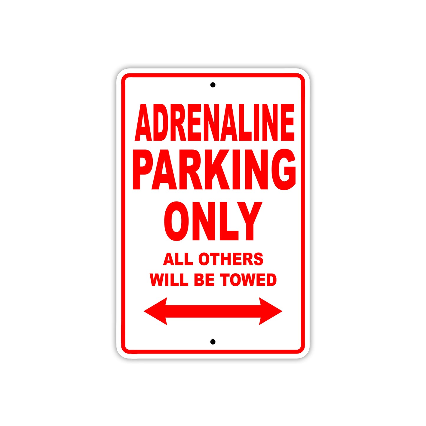 Adrenaline Parking Only All Others Will Be Towed Sea Ocean Beach Lake Boat Aluminum Metal Sign Plate