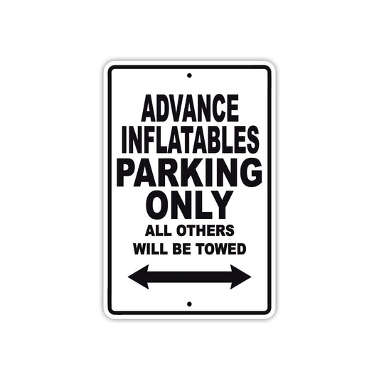 Advance Inflatables Parking Only All Others Will Be Towed Sea Ocean Beach Lake Boat Aluminum Metal Sign Plate