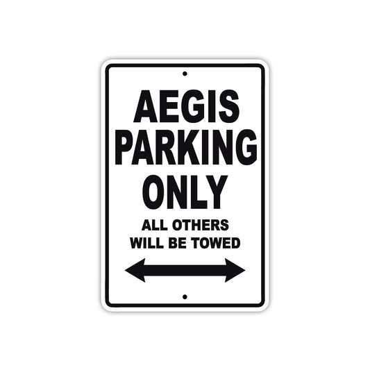 Aegis Parking Only All Others Will Be Towed Sea Ocean Beach Lake Boat Aluminum Metal Sign Plate