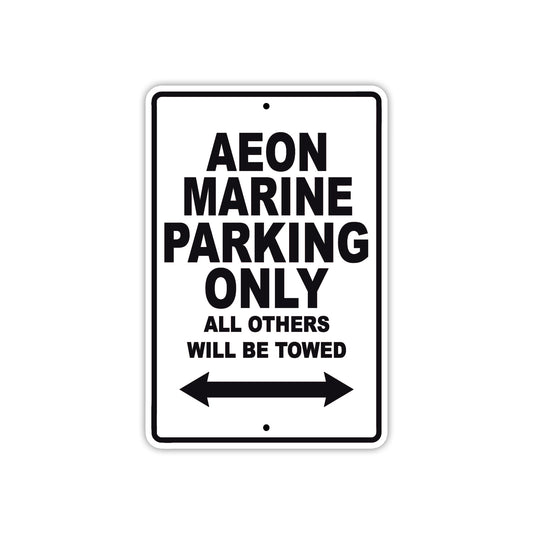 Aeon Marine Parking Only All Others Will Be Towed Sea Ocean Beach Lake Boat Aluminum Metal Sign Plate