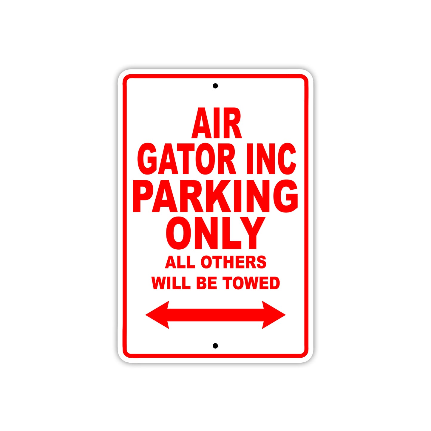 Air Gator Inc Parking Only All Others Will Be Towed Sea Ocean Beach Lake Boat Aluminum Metal Sign Plate