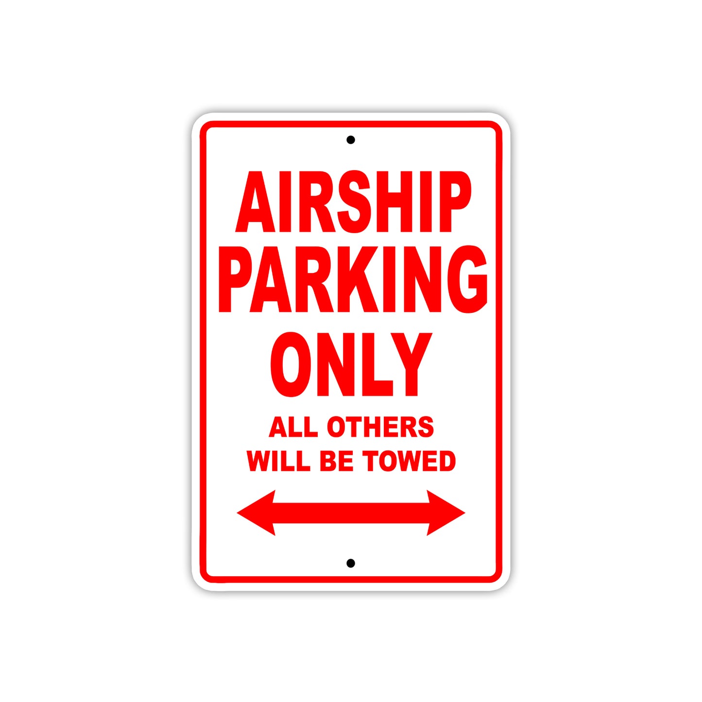 Airship Parking Only All Others Will Be Towed Sea Ocean Beach Lake Boat Aluminum Metal Sign Plate