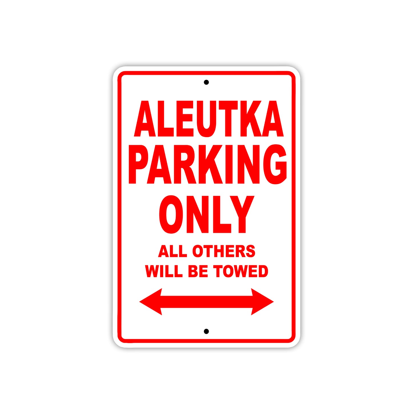 Aleutka Parking Only All Others Will Be Towed Sea Ocean Beach Lake Boat Aluminum Metal Sign Plate