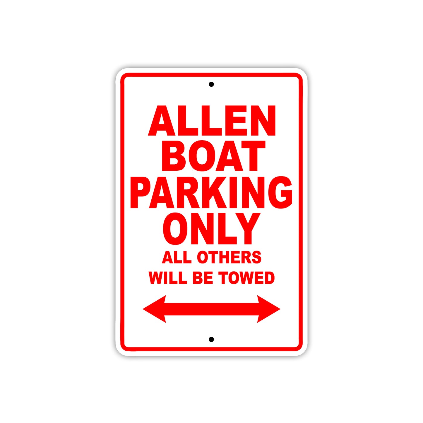 Allen Boat Parking Only All Others Will Be Towed Sea Ocean Beach Lake Boat Aluminum Metal Sign Plate