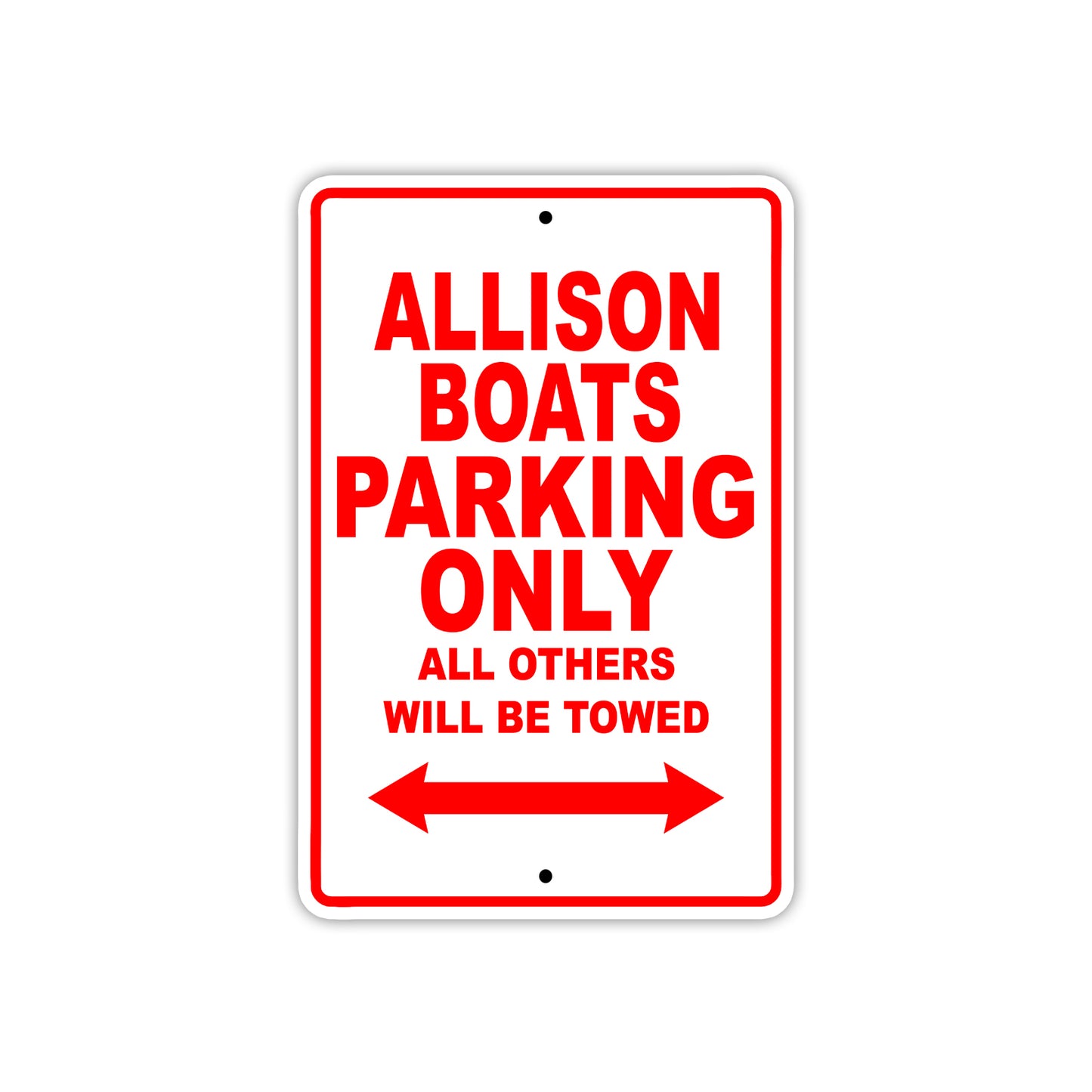 Allison Boats Parking Only All Others Will Be Towed Sea Ocean Beach Lake Boat Aluminum Metal Sign Plate