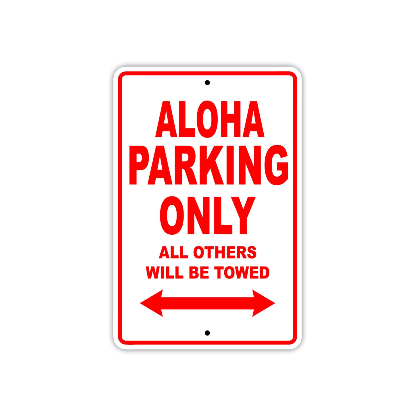 Aloha Parking Only All Others Will Be Towed Sea Ocean Beach Lake Boat Aluminum Metal Sign Plate