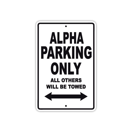 Alpha Parking Only All Others Will Be Towed Sea Ocean Beach Lake Boat Aluminum Metal Sign Plate