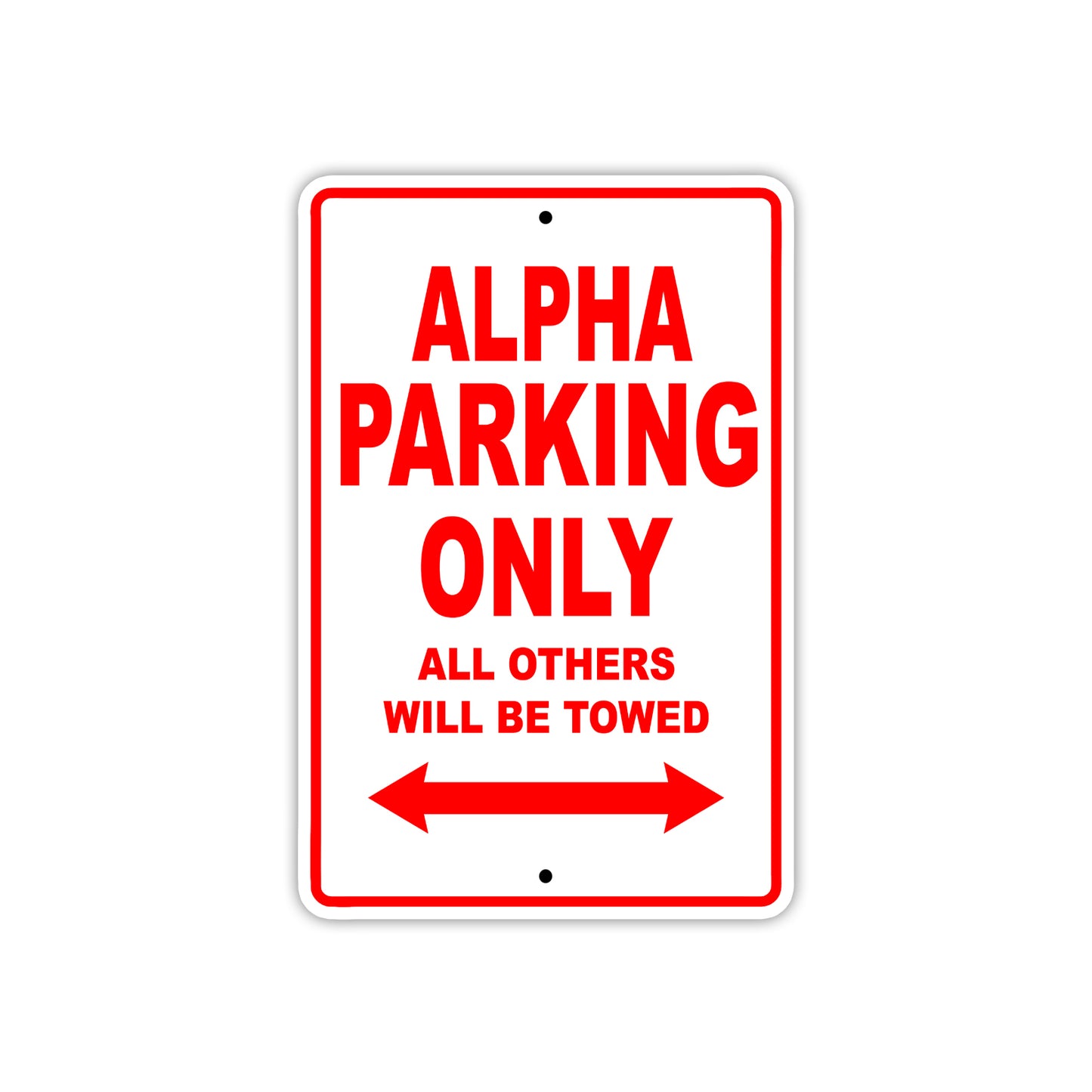 Alpha Parking Only All Others Will Be Towed Sea Ocean Beach Lake Boat Aluminum Metal Sign Plate