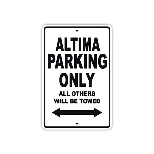 Altima Parking Only All Others Will Be Towed Sea Ocean Beach Lake Boat Aluminum Metal Sign Plate