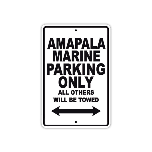 Amapala Marine Parking Only All Others Will Be Towed Sea Ocean Beach Lake Boat Aluminum Metal Sign Plate
