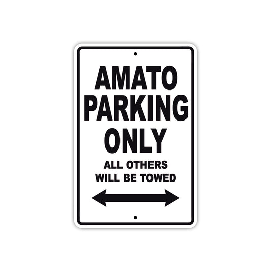 Amato Parking Only All Others Will Be Towed Sea Ocean Beach Lake Boat Aluminum Metal Sign Plate