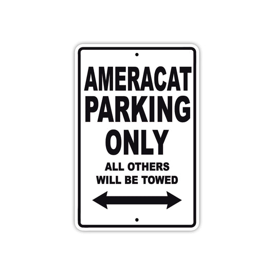 Ameracat Parking Only All Others Will Be Towed Sea Ocean Beach Lake Boat Aluminum Metal Sign Plate