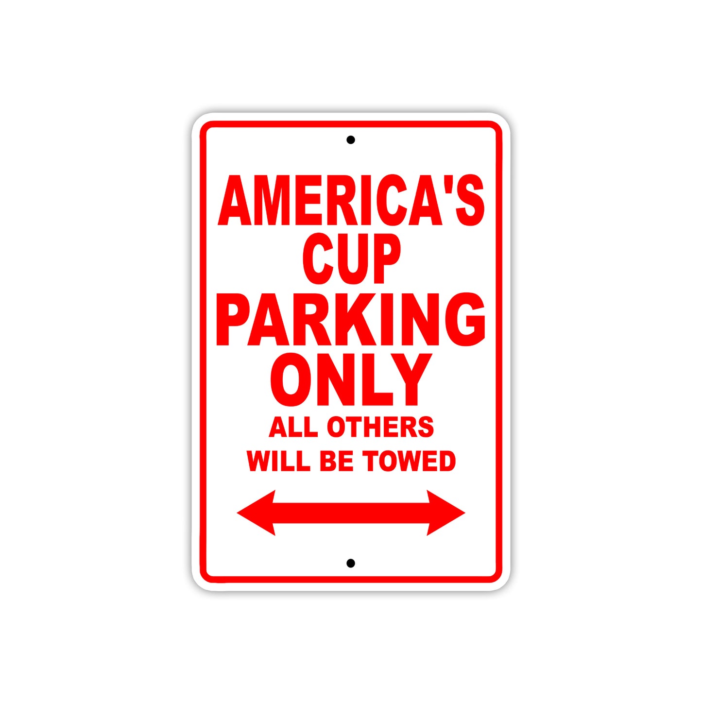 America's Cup Parking Only All Others Will Be Towed Sea Ocean Beach Lake Boat Aluminum Metal Sign Plate