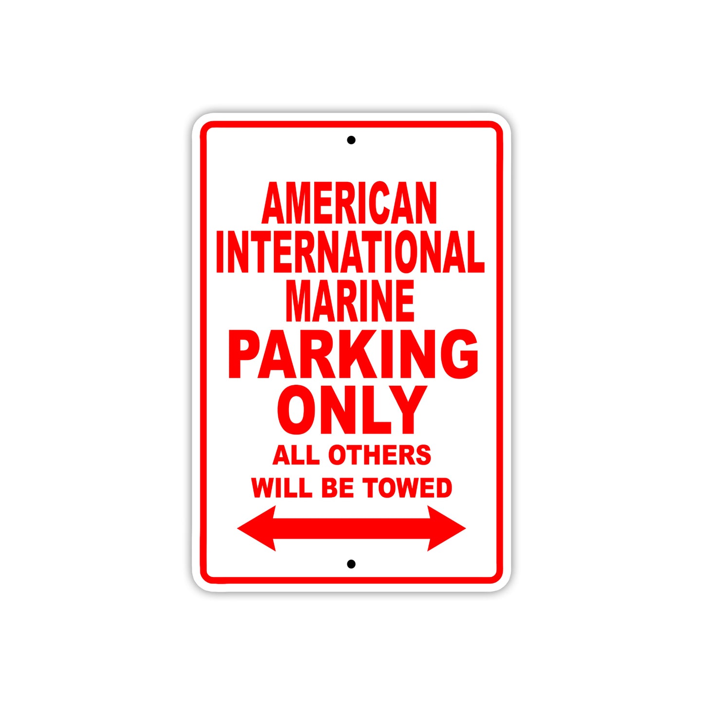 American International Marine Parking Only All Others Will Be Towed Sea Ocean Beach Lake Boat Aluminum Metal Sign Plate