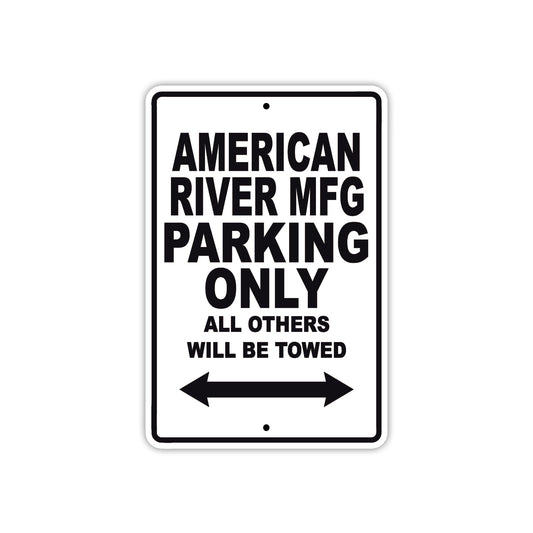 American River Mfg Parking Only All Others Will Be Towed Sea Ocean Beach Lake Boat Aluminum Metal Sign Plate