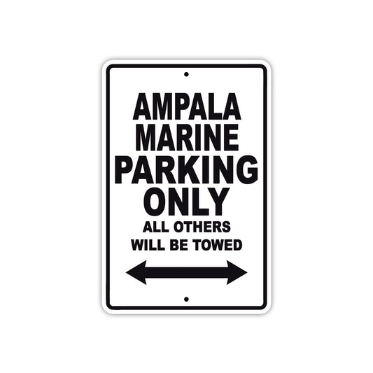 Ampala Marine Parking Only All Others Will Be Towed Sea Ocean Beach Lake Boat Aluminum Metal Sign Plate