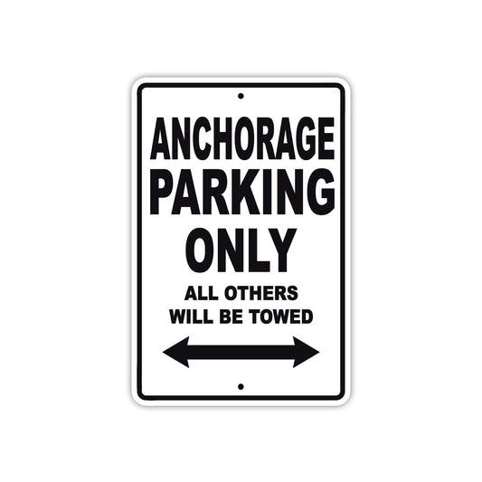 Anchorage Parking Only All Others Will Be Towed Sea Ocean Beach Lake Boat Aluminum Metal Sign Plate