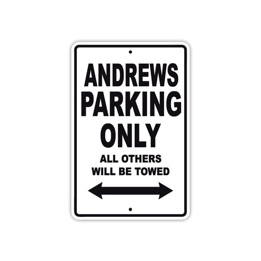 Andrews Parking Only All Others Will Be Towed Sea Ocean Beach Lake Boat Aluminum Metal Sign Plate