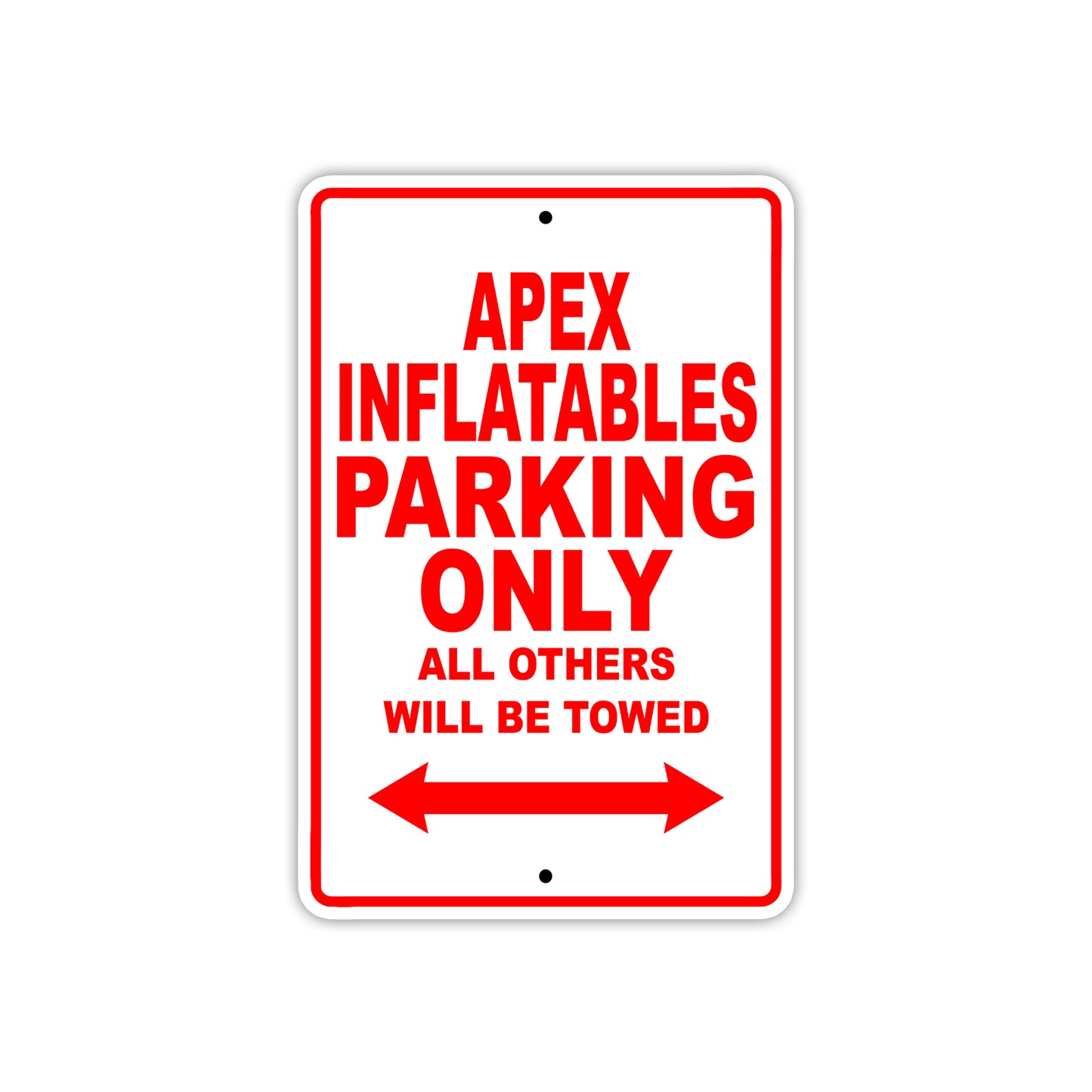 Apex Inflatables Parking Only All Others Will Be Towed Sea Ocean Beach Lake Boat Aluminum Metal Sign Plate