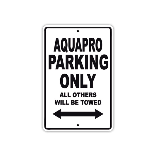 Aquapro Parking Only All Others Will Be Towed Sea Ocean Beach Lake Boat Aluminum Metal Sign Plate