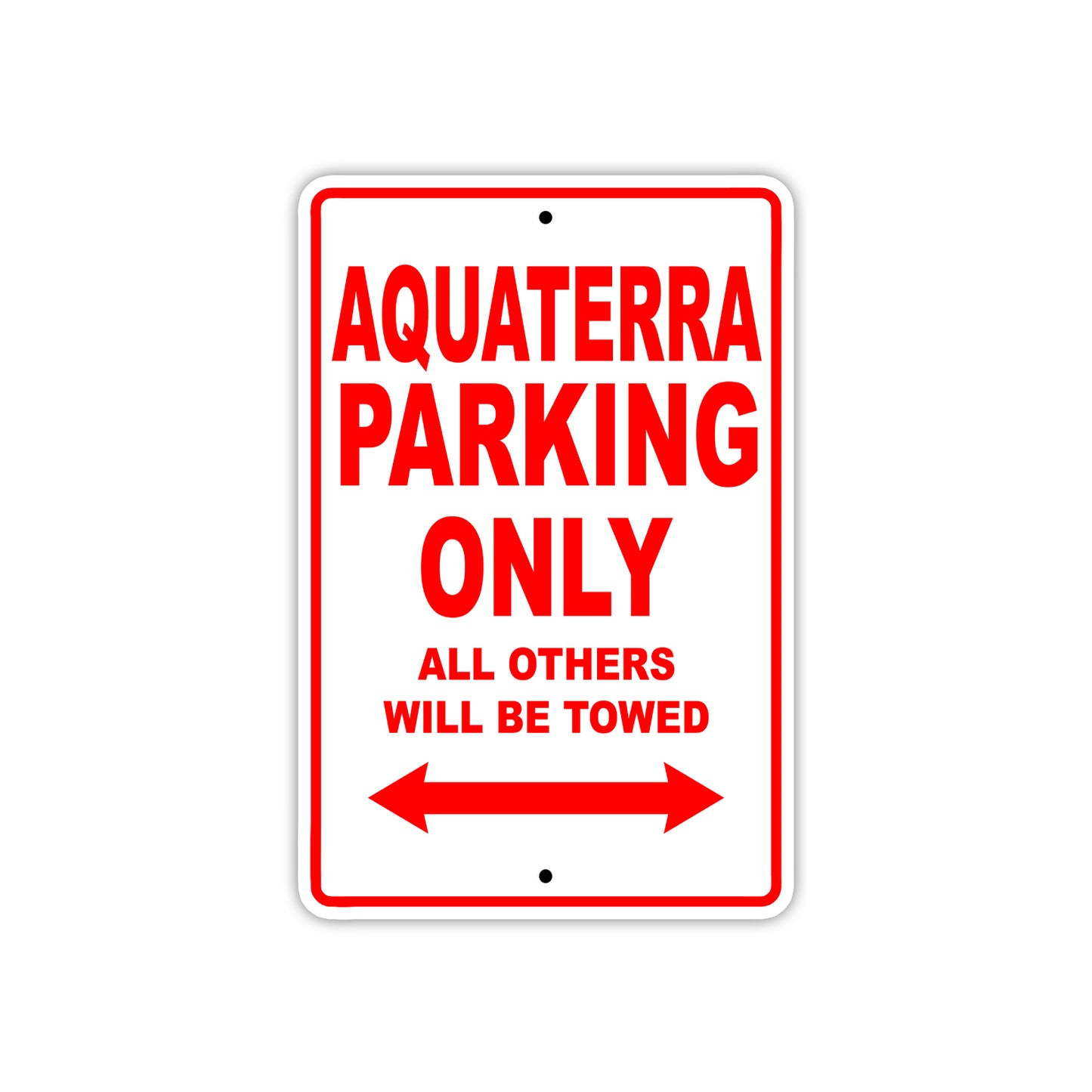 Aquaterra Parking Only All Others Will Be Towed Sea Ocean Beach Lake Boat Aluminum Metal Sign Plate