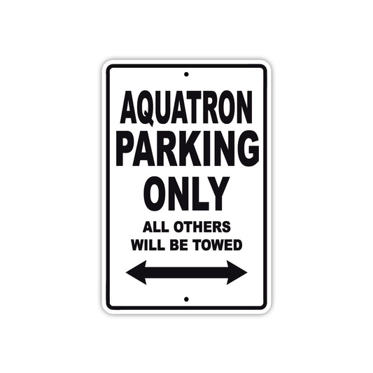 Aquatron Parking Only All Others Will Be Towed Sea Ocean Beach Lake Boat Aluminum Metal Sign Plate